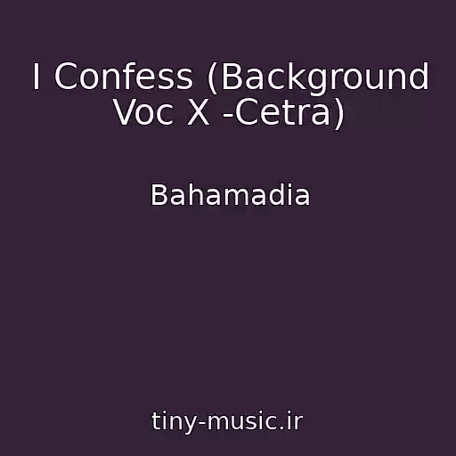 کاور آهنگ I Confess (Background Voc X -Cetra) از Bahamadia