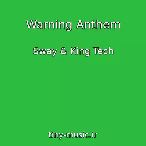 کاور آهنگ Warning Anthem از Sway & King Tech