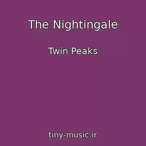 کاور آهنگ The Nightingale از Twin Peaks