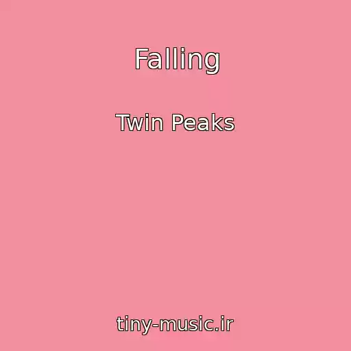 کاور آهنگ Falling از Twin Peaks