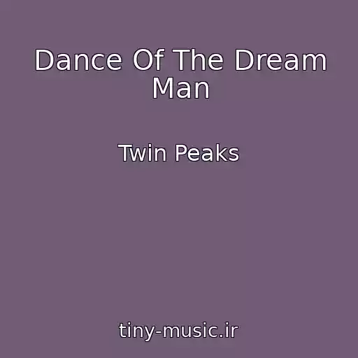 کاور آهنگ Dance Of The Dream Man از Twin Peaks
