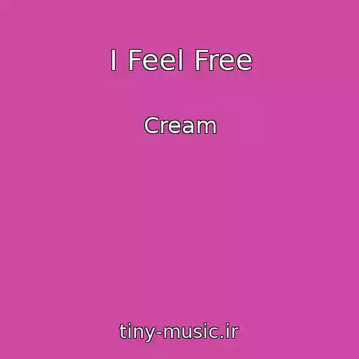 کاور آهنگ I Feel Free از Cream
