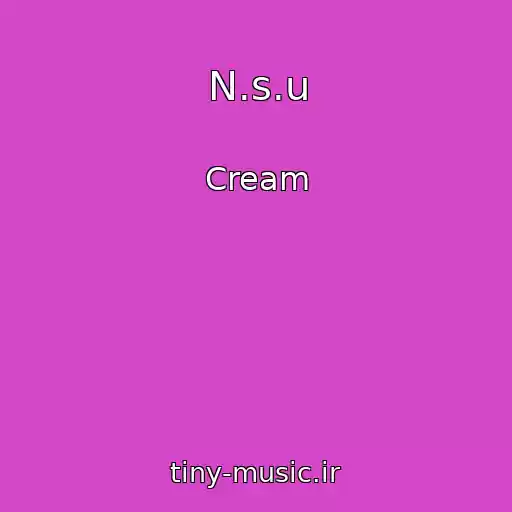 کاور آهنگ N.s.u از Cream