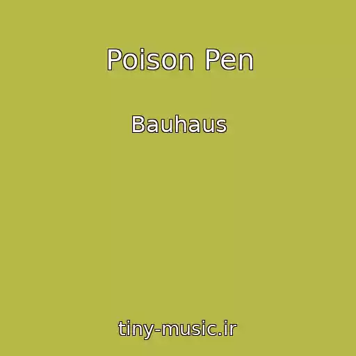 کاور آهنگ Poison Pen از Bauhaus