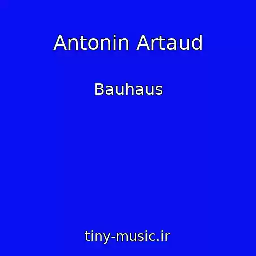 کاور آهنگ Antonin Artaud از Bauhaus