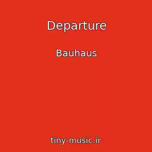 کاور آهنگ Departure از Bauhaus