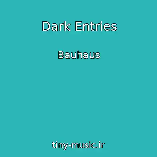 کاور آهنگ Dark Entries از Bauhaus