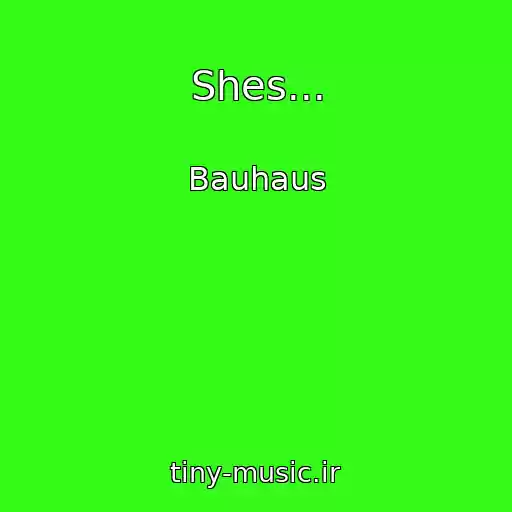 کاور آهنگ Shes... از Bauhaus