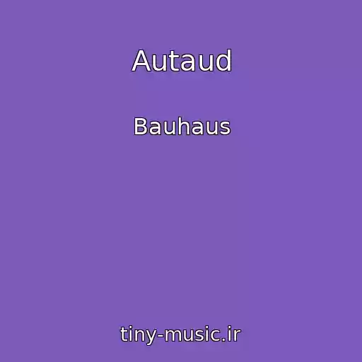 کاور آهنگ Autaud از Bauhaus