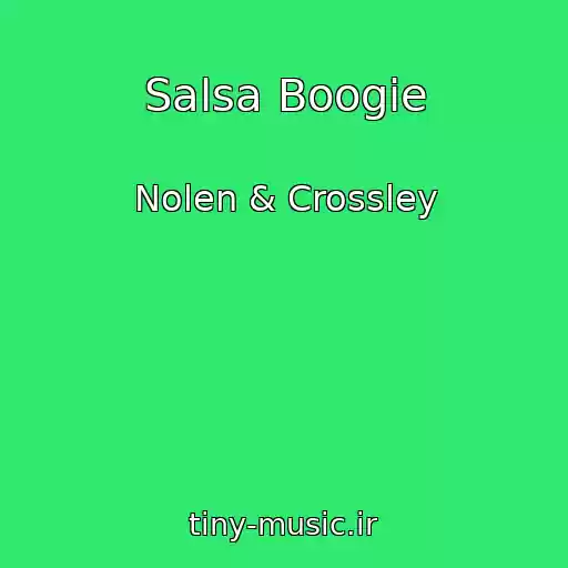 کاور آهنگ Salsa Boogie از Nolen & Crossley