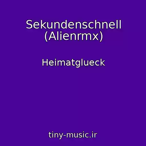 کاور آهنگ Sekundenschnell (Alienrmx) از Heimatglueck
