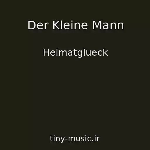 کاور آهنگ Der Kleine Mann از Heimatglueck