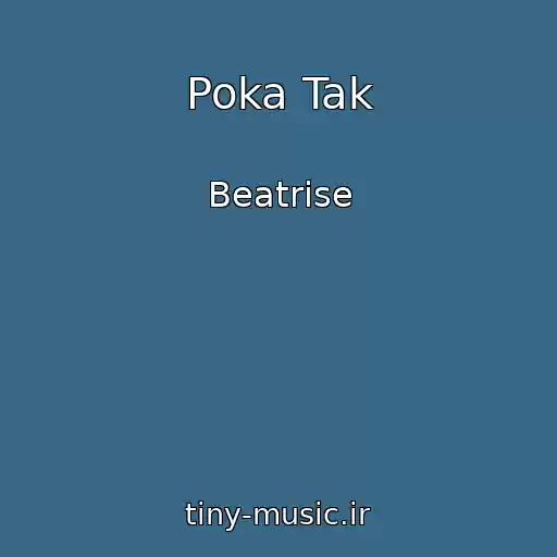 کاور آهنگ Poka Tak از Beatrise
