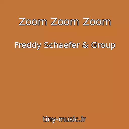 کاور آهنگ Zoom Zoom Zoom از Freddy Schaefer & Group