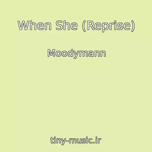 کاور آهنگ When She (Reprise) از Moodymann