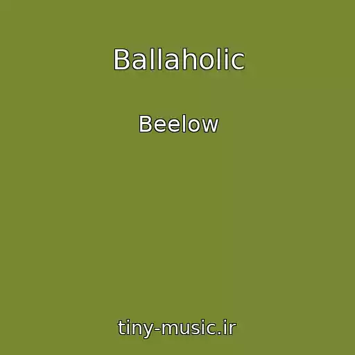 کاور آهنگ Ballaholic از Beelow