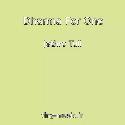 کاور آهنگ Dharma For One از Jethro Tull