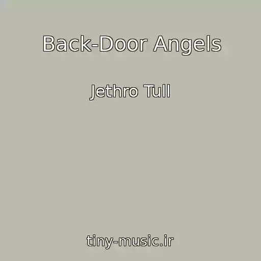 کاور آهنگ Back-Door Angels از Jethro Tull