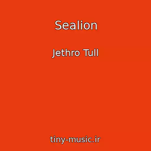 کاور آهنگ Sealion از Jethro Tull