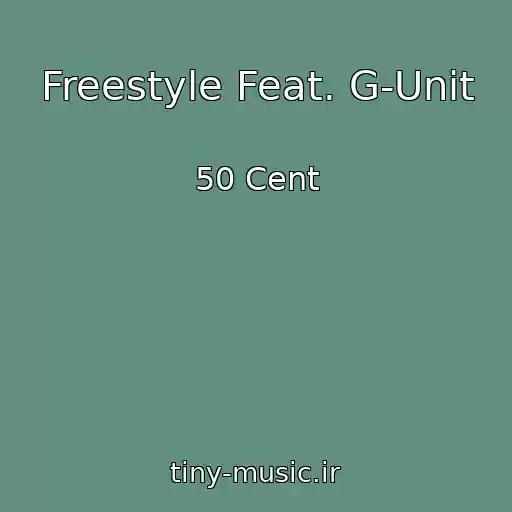 کاور آهنگ Freestyle Feat. G-Unit از 50 Cent