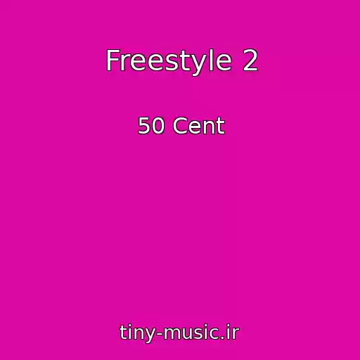 کاور آهنگ Freestyle 2 از 50 Cent