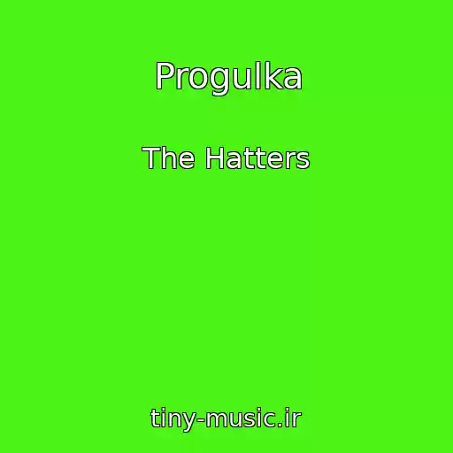 کاور آهنگ Progulka از The Hatters