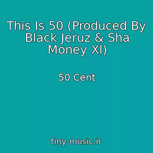 کاور آهنگ This Is 50 (Produced By Black Jeruz & Sha Money Xl) از 50 Cent