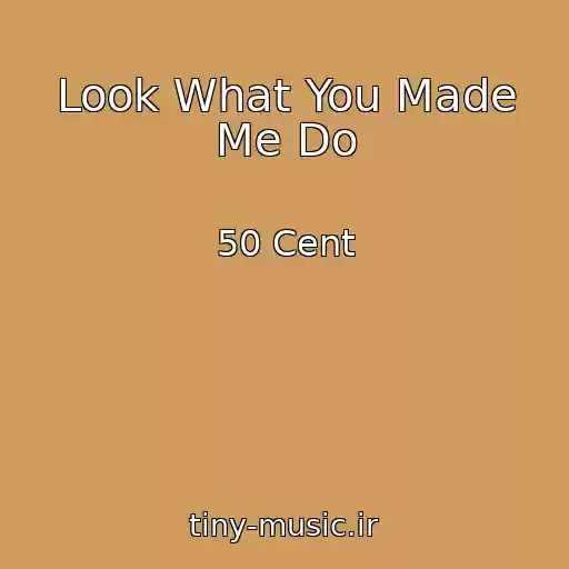 کاور آهنگ Look What You Made Me Do از 50 Cent