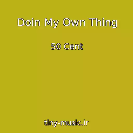 کاور آهنگ Doin My Own Thing از 50 Cent