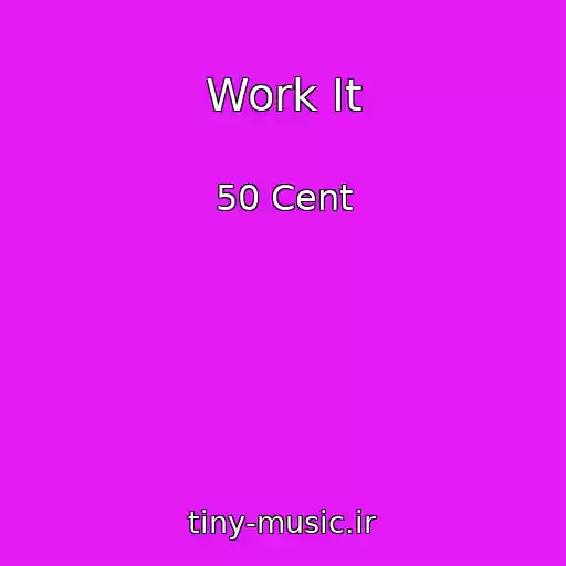 کاور آهنگ Work It از 50 Cent