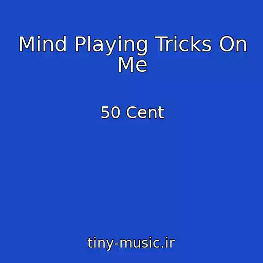 کاور آهنگ Mind Playing Tricks On Me از 50 Cent