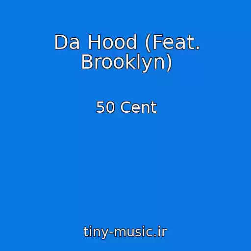 کاور آهنگ Da Hood (Feat. Brooklyn) از 50 Cent