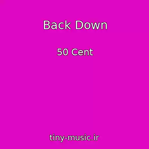کاور آهنگ Back Down از 50 Cent