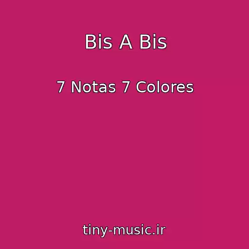 کاور آهنگ Bis A Bis از 7 Notas 7 Colores