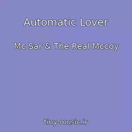 کاور آهنگ Automatic Lover از Mc Sar & The Real Mccoy