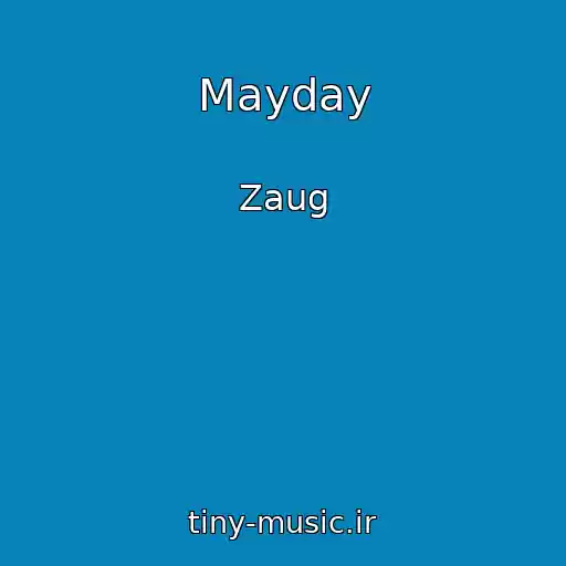 کاور آهنگ Mayday از Zaug