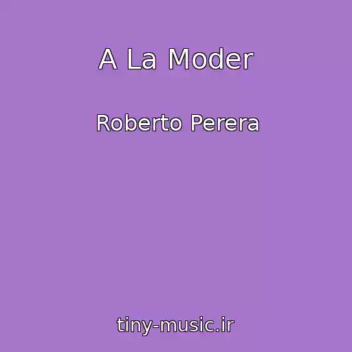 کاور آهنگ A La Moder از Roberto Perera