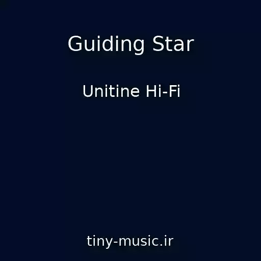 کاور آهنگ Guiding Star از Unitine Hi-Fi