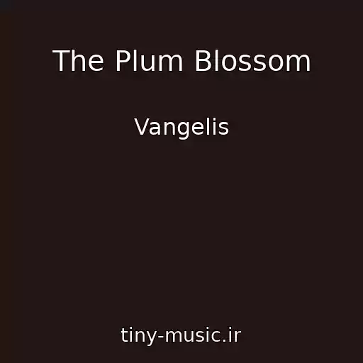 کاور آهنگ The Plum Blossom از Vangelis