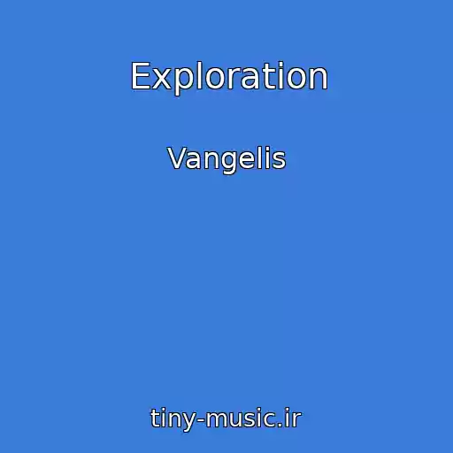 کاور آهنگ Exploration از Vangelis