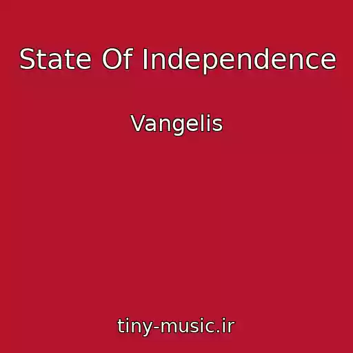 کاور آهنگ State Of Independence از Vangelis