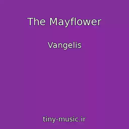 کاور آهنگ The Mayflower از Vangelis