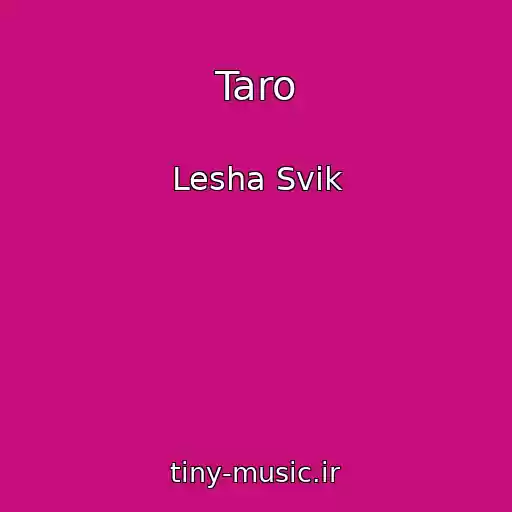 کاور آهنگ Taro از Lesha Svik