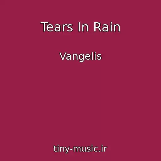 کاور آهنگ Tears In Rain از Vangelis