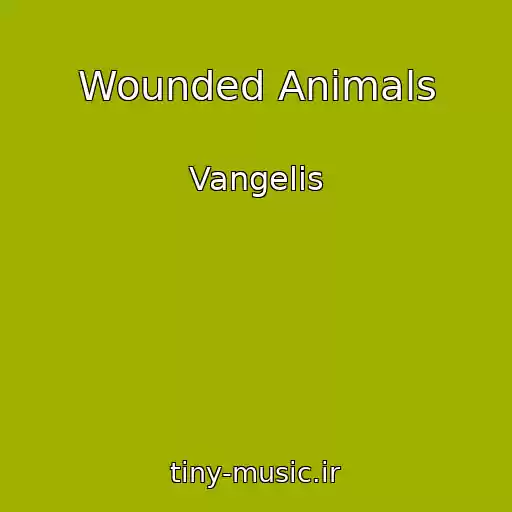 کاور آهنگ Wounded Animals از Vangelis
