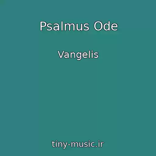 کاور آهنگ Psalmus Ode از Vangelis