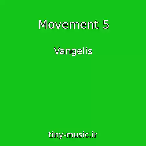 کاور آهنگ Movement 5 از Vangelis