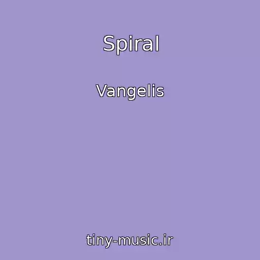 کاور آهنگ Spiral از Vangelis