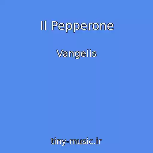 کاور آهنگ Il Pepperone از Vangelis