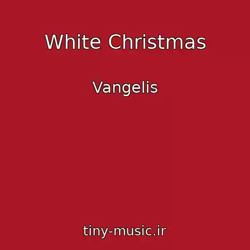 کاور آهنگ White Christmas از Vangelis